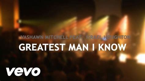 jesus is the greatest man i know lyrics|greatest man lyrics vashawn mitchell.